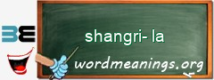 WordMeaning blackboard for shangri-la